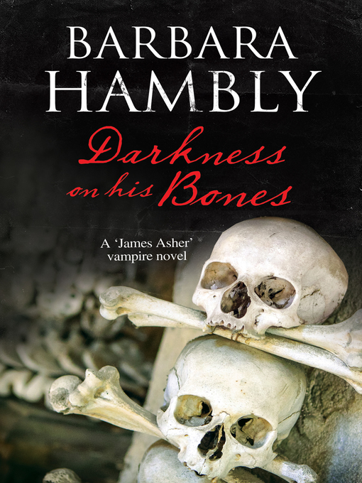 Title details for Darkness on His Bones by Barbara Hambly - Available
